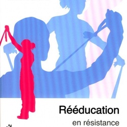 Rééducation en résistance progressive